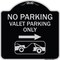 Signmission No Parking Valet Parking Only Heavy-Gauge Aluminum Architectural Sign, 18" x 18", BS-1818-23644 A-DES-BS-1818-23644 - alternate 1